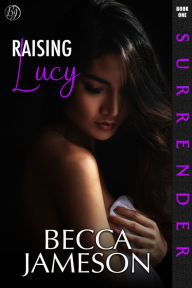 Title: Raising Lucy, Author: Becca Jameson