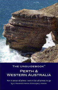Title: The Unguidebook Perth & Western Australia, Author: K. Mackenzie Freeman