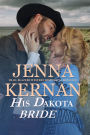 His Dakota Bride: Trail Blazers Western Historical Romance