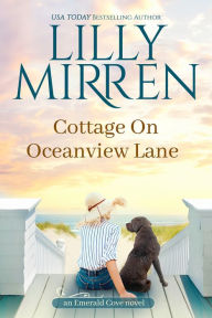 Title: Cottage on Oceanview Lane, Author: Lilly Mirren