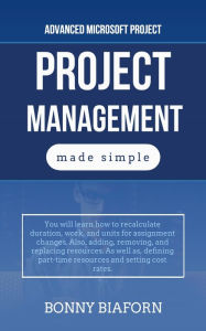 Title: Advanced Microsoft Project Management, Author: Bonny Biaforn