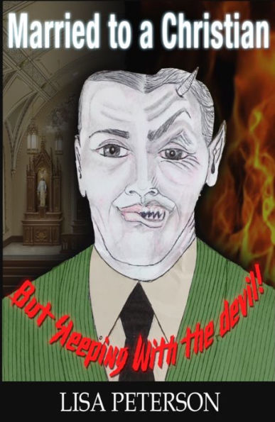 Married to a Christian But Sleeping with The devil