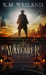 Title: Wayfarer, Author: K. M. Weiland