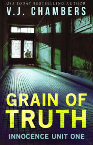 Title: Grain of Truth, Author: V. J. Chambers