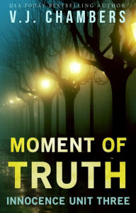 Title: Moment of Truth, Author: V. J. Chambers