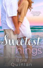The Sweetest Things: A Quirky Small Town Fast-Fall Romance