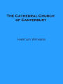 The Cathedral Church of Canterbury