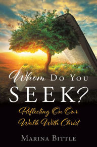 Title: Whom Do You Seek?, Author: Marina Bittle