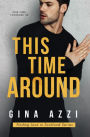 This Time Around: A Second Chance Romance