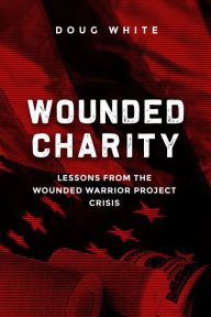 Title: Wounded Charity, Author: Doug White