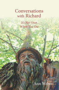 Title: Conversations with Richard, Author: Ann Weber