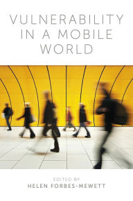 Title: Vulnerability in a Mobile World, Author: Helen Forbes-Mewett