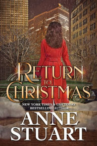 Title: Return to Christmas, Author: Anne Stuart