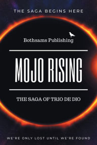 Title: The Saga of Trio de Dio, Author: Bothsams Publishing