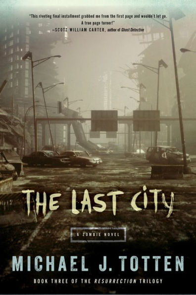 The Last City: A Zombie Novel