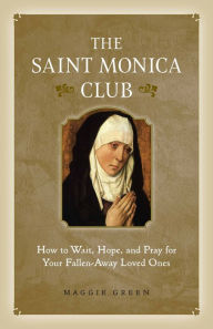 Title: The Saint Monica Club, Author: Maggie Green