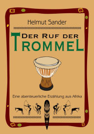 Title: Der Ruf der Trommel, Author: Helmut Sander