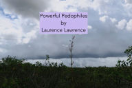 Title: Politic Pedophiles, Author: Laurence Lawrence
