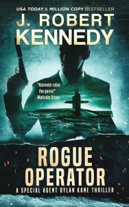 Title: Rogue Operator, Author: J. Robert Kennedy
