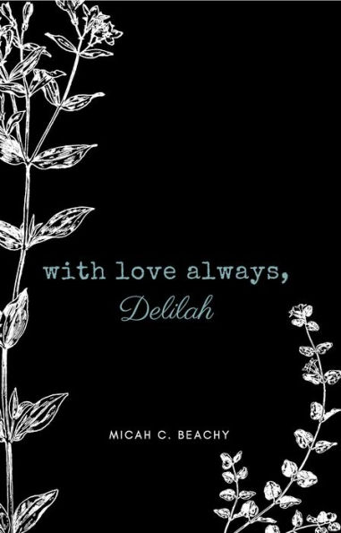 With Love Always, Delilah