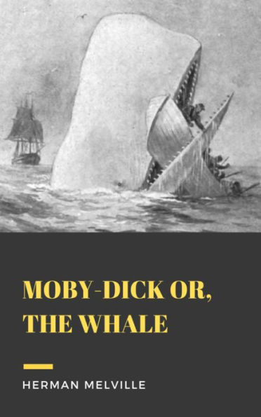 Moby-Dick: or, The Whale