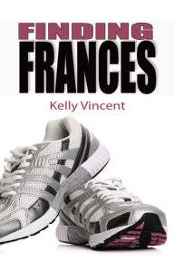Title: Finding Frances, Author: Kelly Vincent