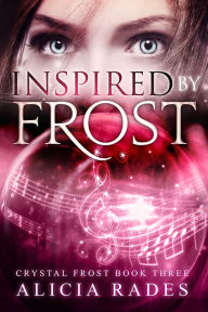 Title: Inspired by Frost, Author: Alicia Rades