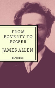 Title: From poverty to power, Author: James Allen