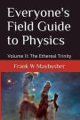 Everyone's Field Guide to Physics