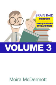 Title: Brain Raid Quiz 1000 Questions and Answers, Author: Moira Mcdermott