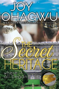 Title: The Secret Heritage, Author: Joy Ohagwu
