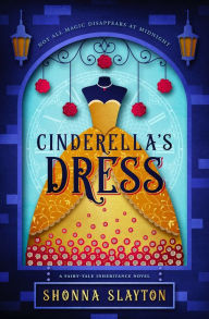 Title: Cinderella's Dress, Author: Shonna Slayton