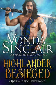 Title: Highlander Besieged, Author: Vonda Sinclair