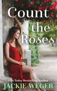 Title: Count the Roses, Author: Jackie Weger