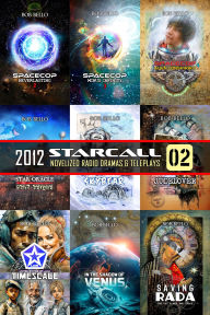 Title: Starcall 2: The Call of the Stars, Author: Bob Bello