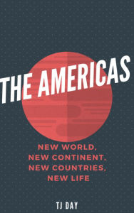 Title: The Americas, Author: Tj Day