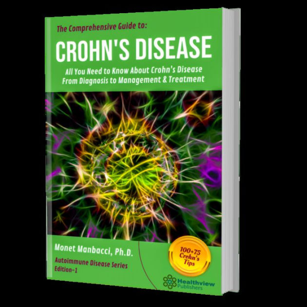 The Comprehensive Guide To Crohn's Disease By Monet Manbacci | EBook ...