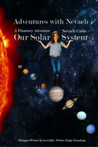 Title: Planetary Adventure with Nevaeh Cable, Author: Kevin Cable