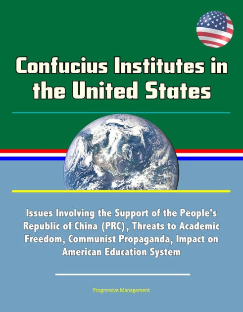 Confucius Institutes In The United States: Issues Involving The Support ...