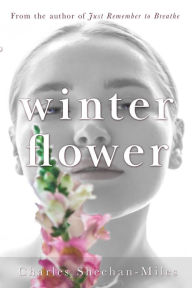 Title: Winter Flower, Author: Charles Sheehan-Miles