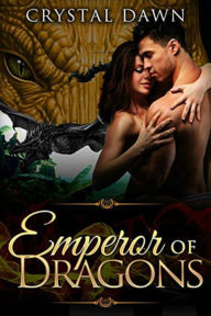 Title: Emperor of Dragons, Author: Crystal Dawn