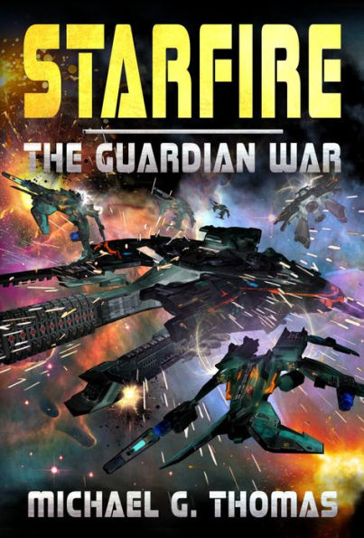 Starfire (The Guardian War Book 1)