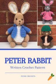 Title: Peter Rabbit - Written Crochet Pattern, Author: Teenie Crochets