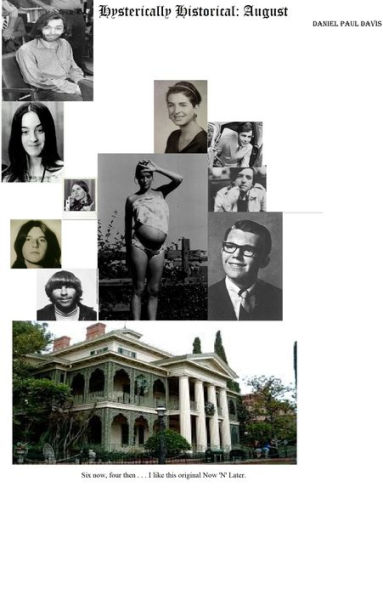 Hysterically Historical: August