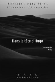 Title: Dans la tête d'Hugo, Author: Saïd