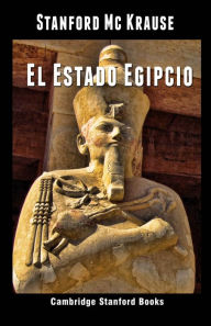 Title: El Estado Egipcio, Author: Stanford Mc Krause
