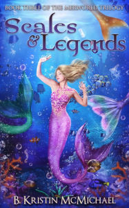 Title: Scales and Legends, Author: B. Kristin McMichael