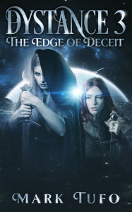Title: Dystance 3: Edge of Deceit, Author: Mark Tufo