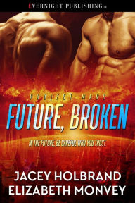 Title: Future, Broken, Author: Jacey Holbrand