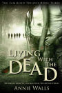 Living with the Dead